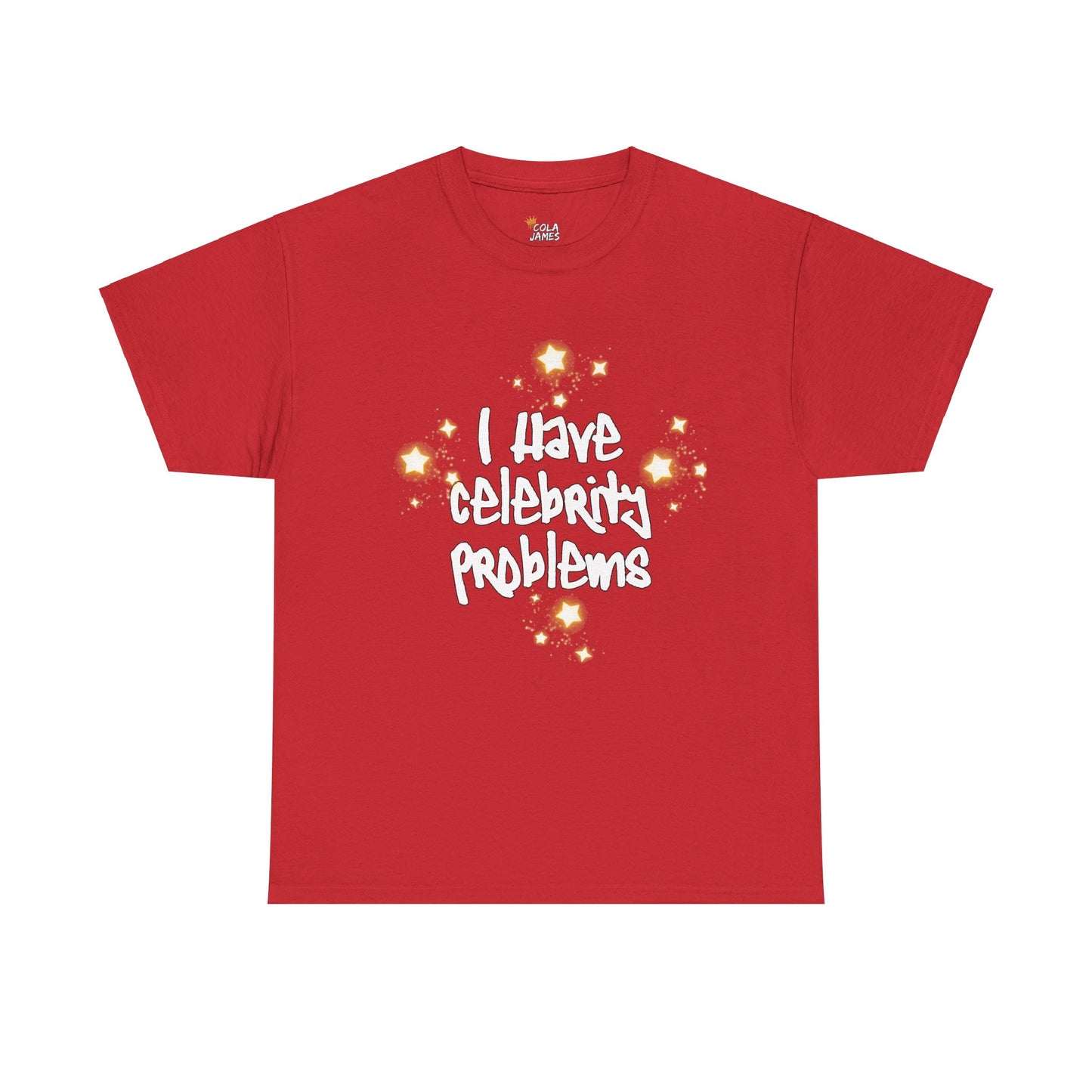 I have celebrity problems Unisex Heavy Cotton Tee